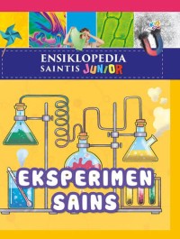 Image of Ensiklopedia Saintis Junior: Eksperimen Sains