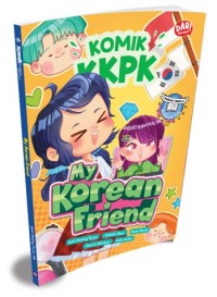 Image of KOMIK KKPK : MY KOREAN FRIEND